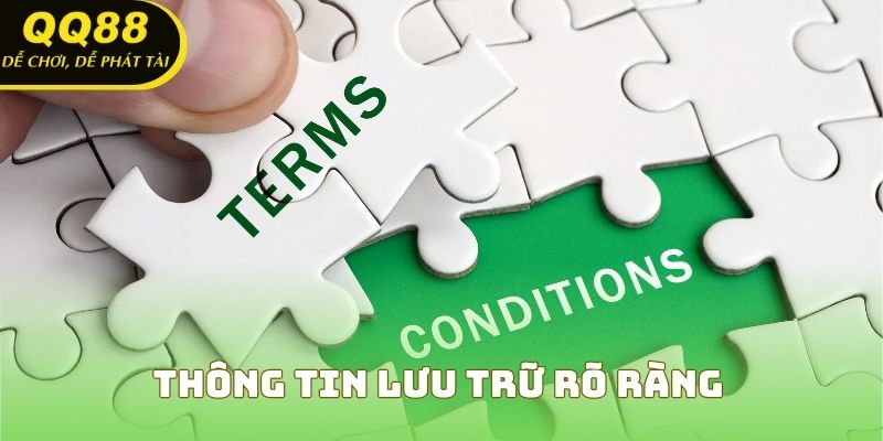 Điều khoản và điều kiện trên QQ88 với thông tin lưu trữ rõ ràng